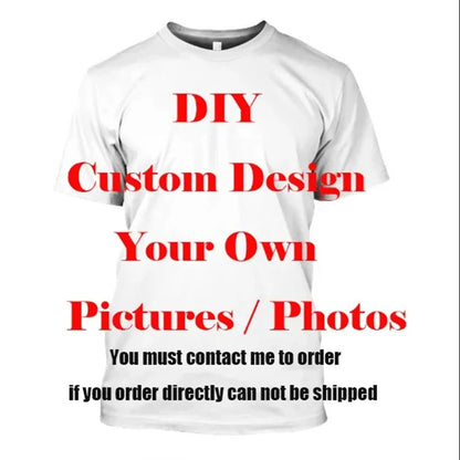 DIY Design 3D Printing Picture Custom T-shirt Men Women Short Sleeve Crew Neck Customize T Shirts Harajuku Fashion Tee Top.