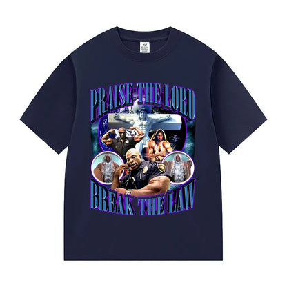 Praise The Lord Break The Law Ronnie Coleman Pump Cover Gym Funny Meme T Shirts Men's Retro Fashion Cotton Short Sleeve T-shirt.