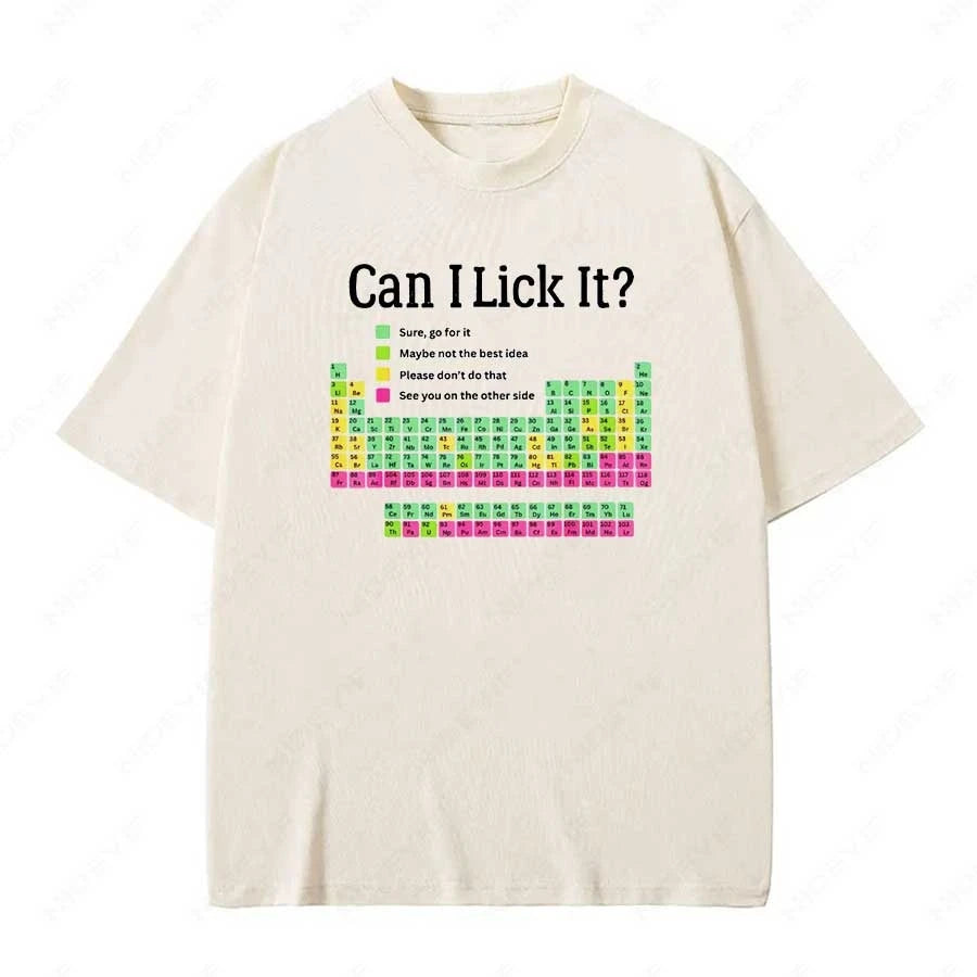Can I Lick It T Shirt Funny Periodic Table Jokes Teacher Gift Short Sleeve 100% Cotton Soft Unisex O-neck T-shirts P152.