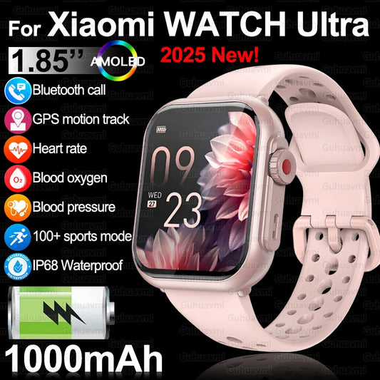 2025New For XIAOMI IOS Watch Ultra2 Smart Watches Women 1000mAh 1.85" AMOLED Full Touch Screen BT Call Ladies Fashion Smartwatch.