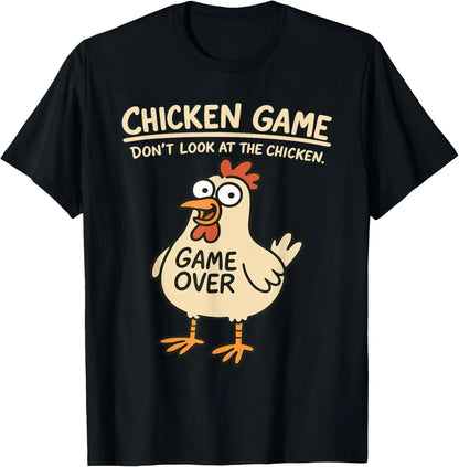 Chicken Game Don't Look At The Chicken Funny Chicken T-Shirt Custom Printed Graphic T Shirt Mens Clothing Ropa Hombre.