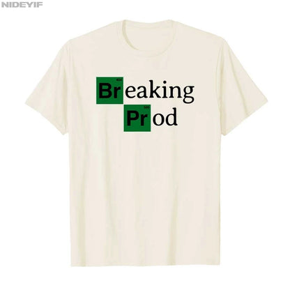 Breaking Prod Funny Dev's Meme T-shirt Men Women 100% Cotton T Shirts Short Sleeve Tops P376.
