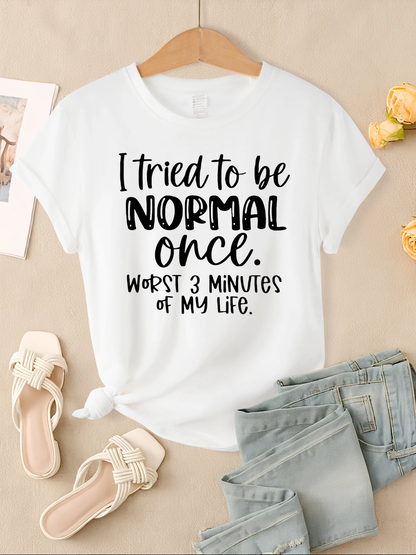 I Tried To Be Normal Once Print Damen T-Shirts Mehrfarbig Modal Kurzarm Trendige Sportkleidung Lässige Hip-Hop-Kleidung