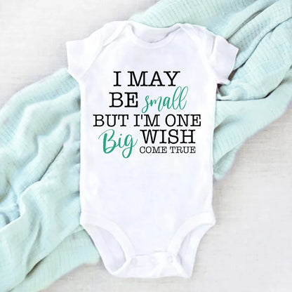 I May Be Amall But I'm One Big Wish Come Ture Baby Strampler Neugeborenen Body Kurzarm Overall IVF Success NICU Babykleidung