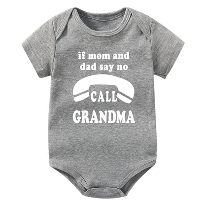 Wenn Mama und Papa sagen, nein Anruf Oma lustige Baby Bodysuit Stram pler Mode reine Baumwolle Neugeborene Mädchen Jungen Kleidung feines süßes Geschenk.
