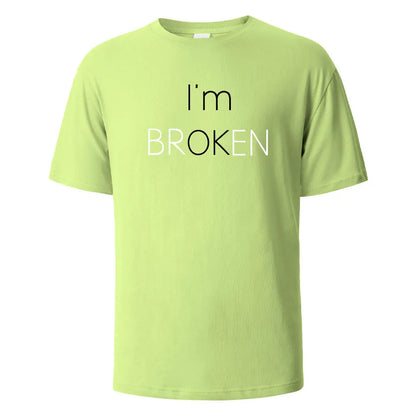 I Am Broken I Am OK Street Funny T-Shirt For Men Fashion Casual Loose Cotton Clothing Crewneck Breathable Tshirt Hip Hop Tees.