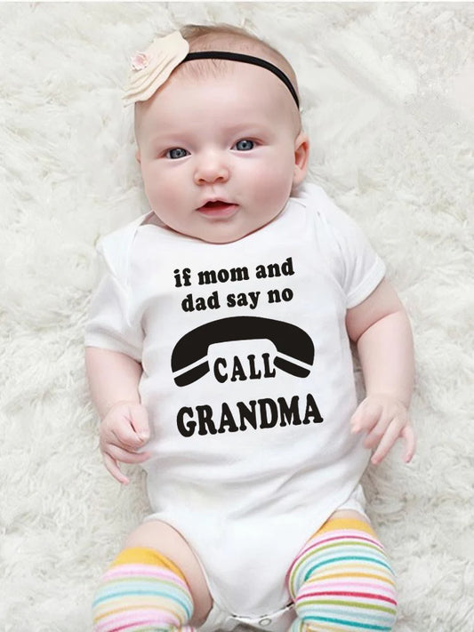 Wenn Mama und Papa sagen, nein Anruf Oma lustige Baby Bodysuit Stram pler Mode reine Baumwolle Neugeborene Mädchen Jungen Kleidung feines süßes Geschenk.