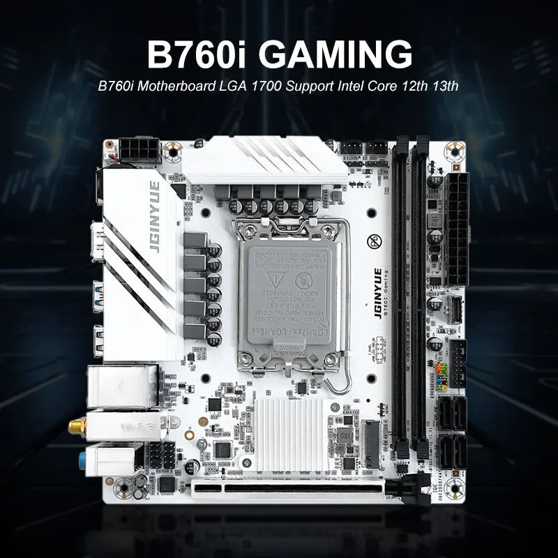 JGINYUE B760i Motherboard LGA 1700 Support Intel Core 12th 13th DDR4 3200mhz RAM Latest mini itx B760i-GAMING.