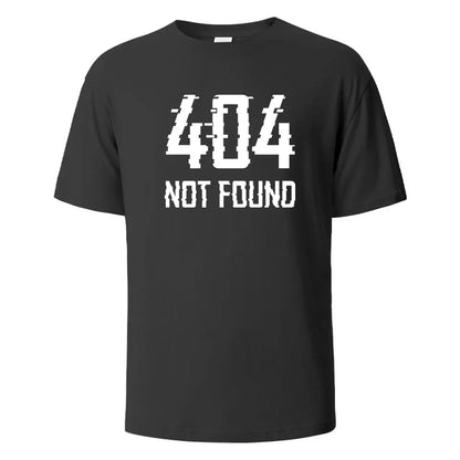 404Not Found Print T-Shirt Summer Tees For Men Women 100% Cotton O-neck Oversize Casual Short sleeved Tops.