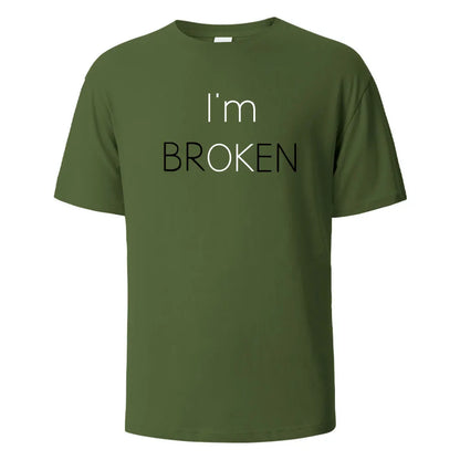 I Am Broken I Am OK Street Funny T-Shirt For Men Fashion Casual Loose Cotton Clothing Crewneck Breathable Tshirt Hip Hop Tees