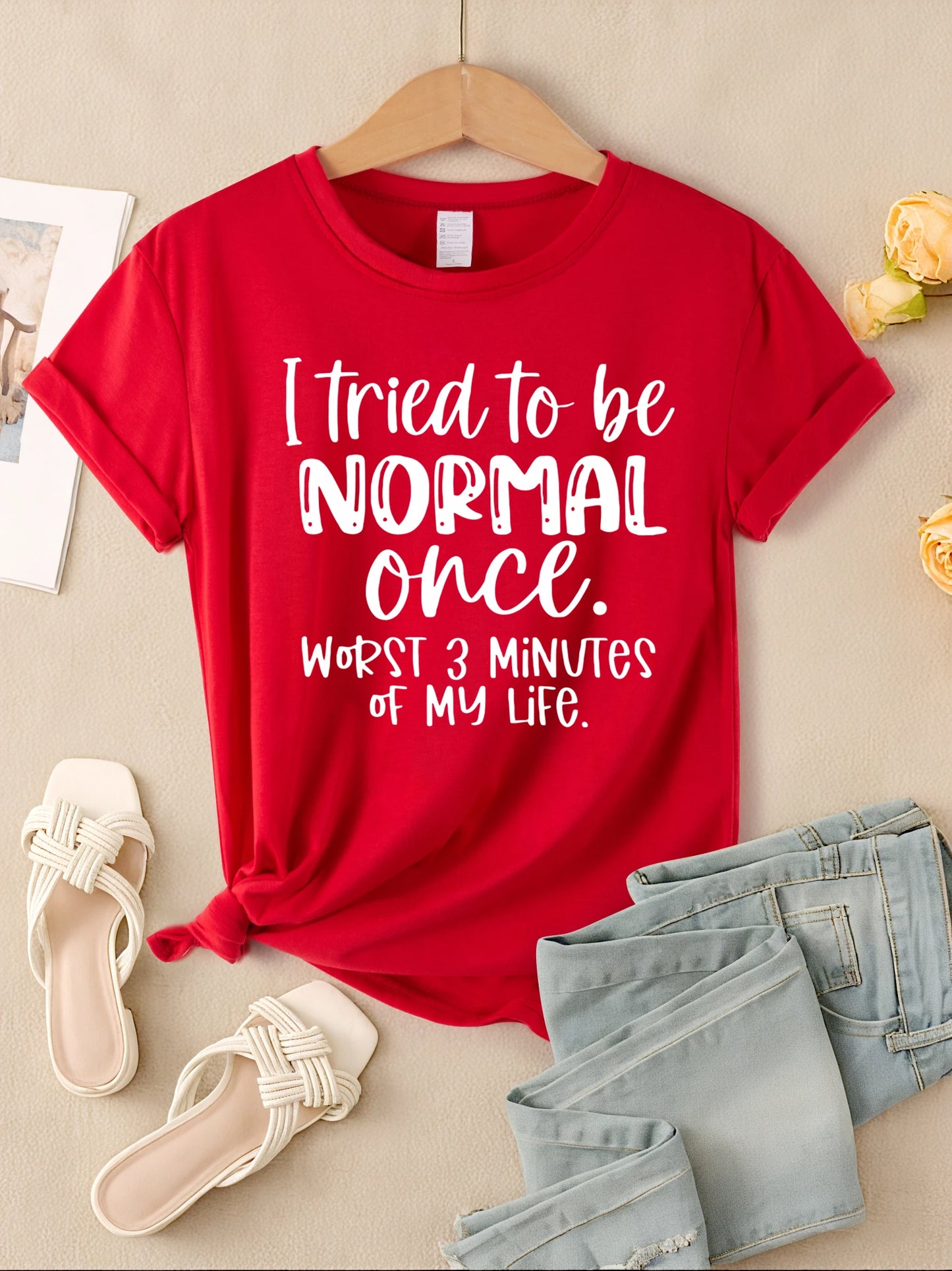 I Tried To Be Normal Once Print Damen T-Shirts Mehrfarbig Modal Kurzarm Trendige Sportkleidung Lässige Hip-Hop-Kleidung
