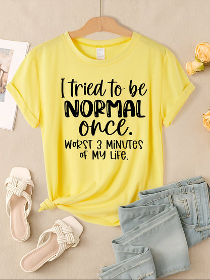 I Tried To Be Normal Once Print Damen T-Shirts Mehrfarbig Modal Kurzarm Trendige Sportkleidung Lässige Hip-Hop-Kleidung