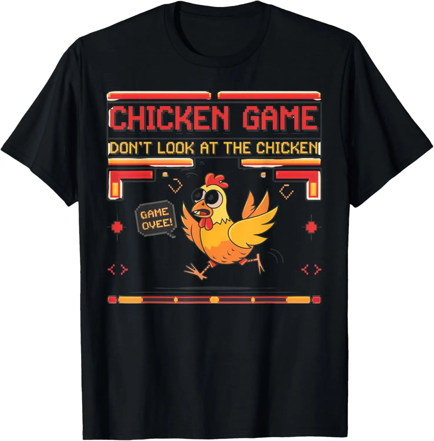 Chicken Game Don't Look At The Chicken Funny Chicken T-Shirt Custom Printed Graphic T Shirt Mens Clothing Ropa Hombre.