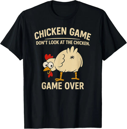 Chicken Game Don't Look At The Chicken Funny Chicken T-Shirt Custom Printed Graphic T Shirt Mens Clothing Ropa Hombre.