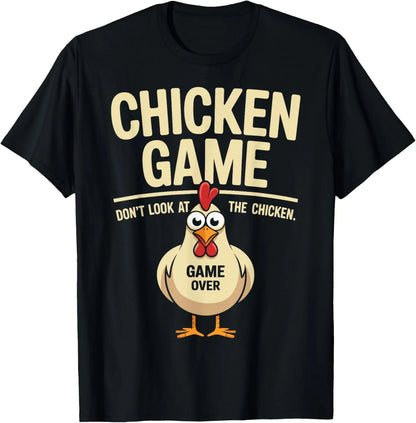 Chicken Game Don't Look At The Chicken Funny Chicken T-Shirt Custom Printed Graphic T Shirt Mens Clothing Ropa Hombre.