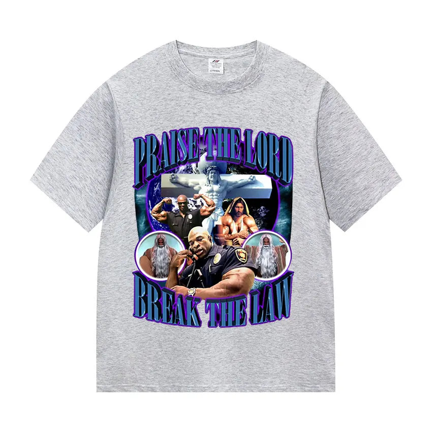 Praise The Lord Break The Law Ronnie Coleman Pump Cover Gym Funny Meme T Shirts Men's Retro Fashion Cotton Short Sleeve T-shirt.