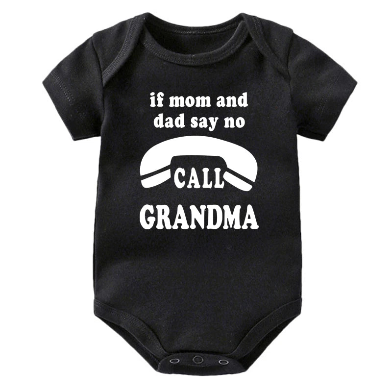 Wenn Mama und Papa sagen, nein Anruf Oma lustige Baby Bodysuit Stram pler Mode reine Baumwolle Neugeborene Mädchen Jungen Kleidung feines süßes Geschenk.