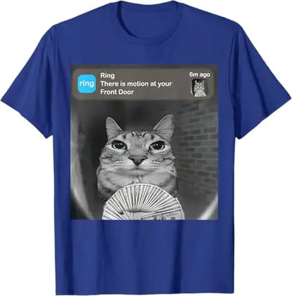 There Is Motion At Your Front Door Funny Silly Cat Meme T-Shirt Funny Weird Kitty Meme Sarcastic Saying Tee Cool Graphic Outfit.