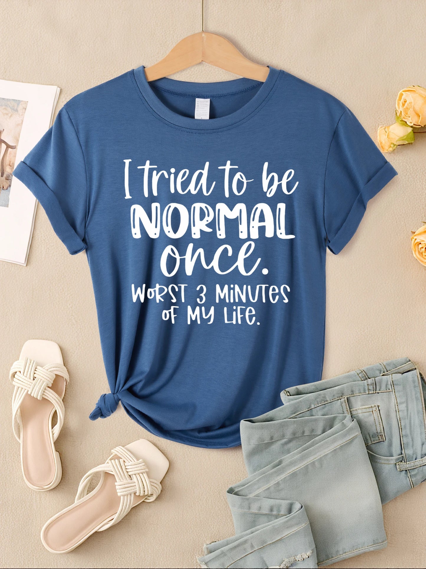 I Tried To Be Normal Once Print Damen T-Shirts Mehrfarbig Modal Kurzarm Trendige Sportkleidung Lässige Hip-Hop-Kleidung