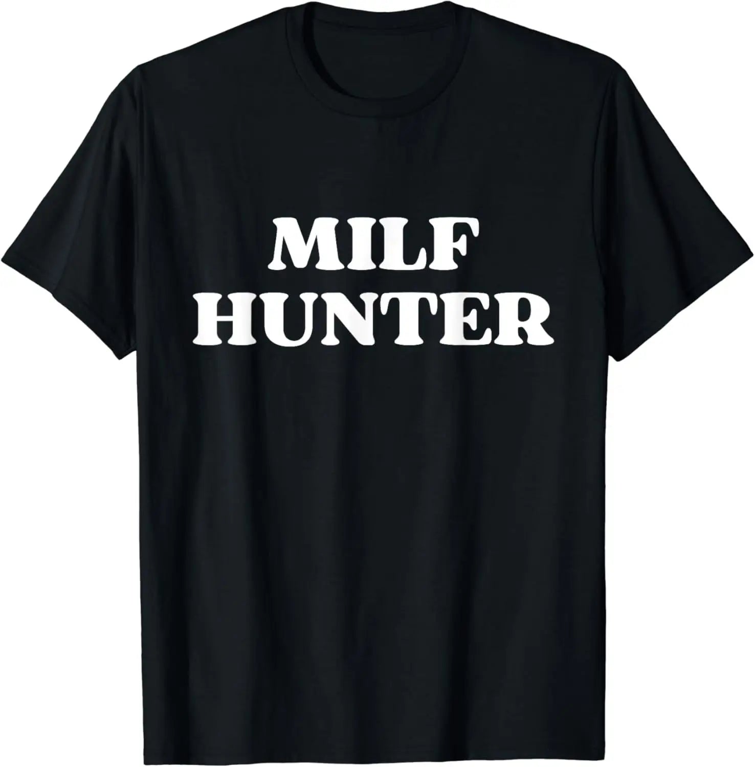 MILF Hunter | Funny Adult Humor Joke for Men Who Love Milfs T-Shirt Men Clothing Tops Graphic T Shirts  Camisetas Streetwear.