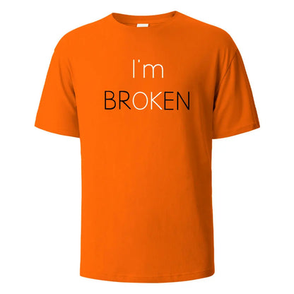I Am Broken I Am OK Street Funny T-Shirt For Men Fashion Casual Loose Cotton Clothing Crewneck Breathable Tshirt Hip Hop Tees.