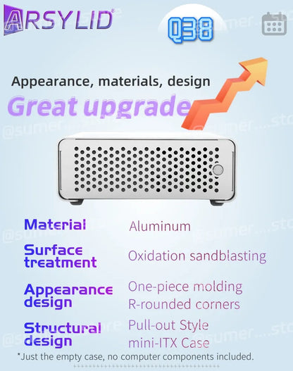 ARSYLID Q38 ITX Aluminum Chassis Pull-Out Style Mini Case 58mm CPU Radiator.